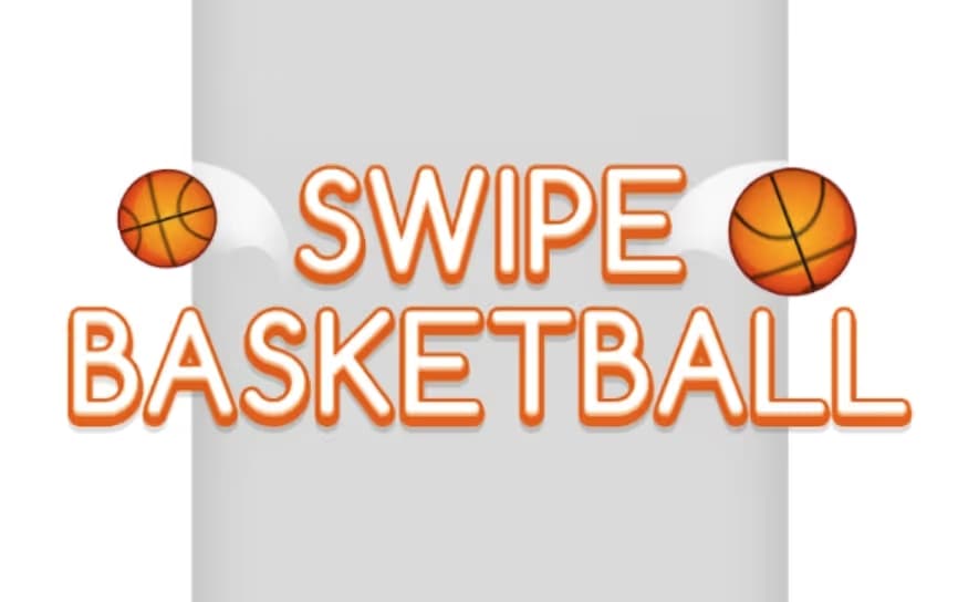 Swipe Basketball