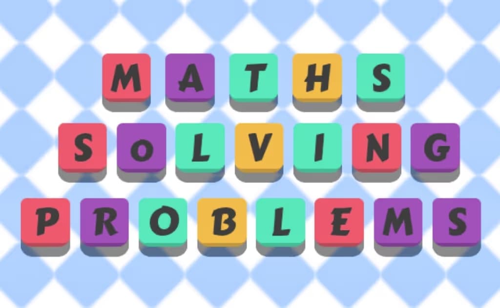 Maths Solving Problems