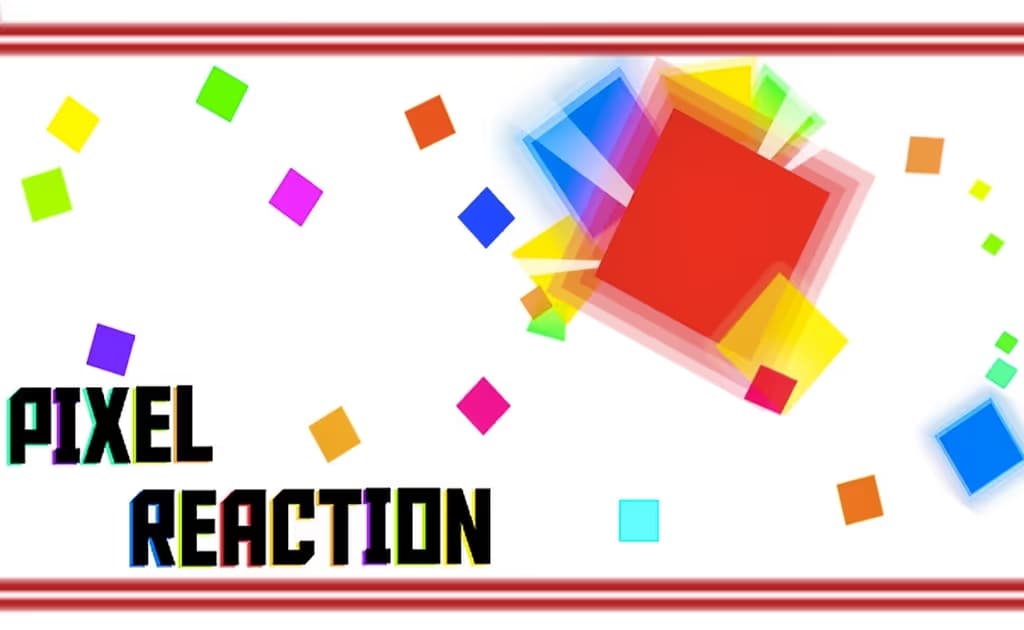 Pixel Reaction