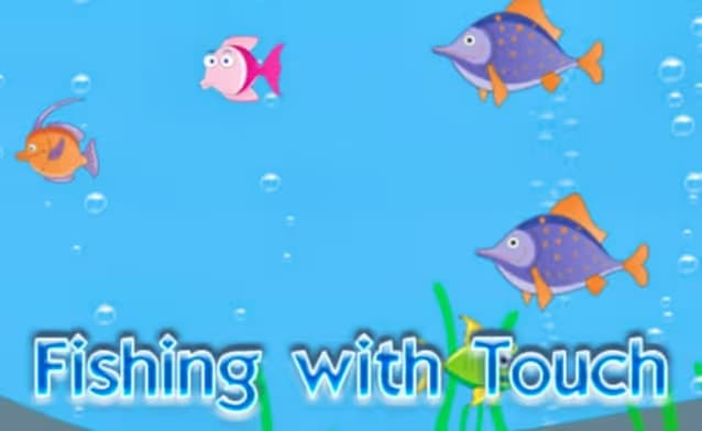 Fishing with Touch