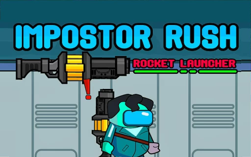 Impostor Rush Rocket Launcher