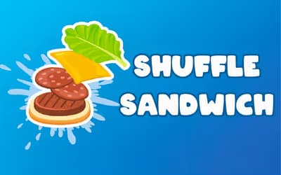 Sandwich Shuffle