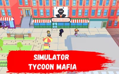 Simulator Tycoon Mafia