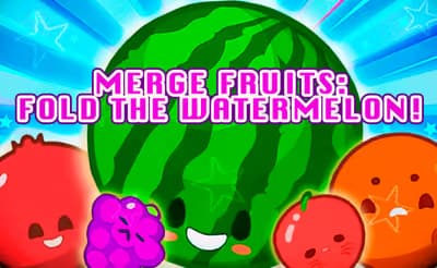 Merge fruits: Fold the Watermelon!