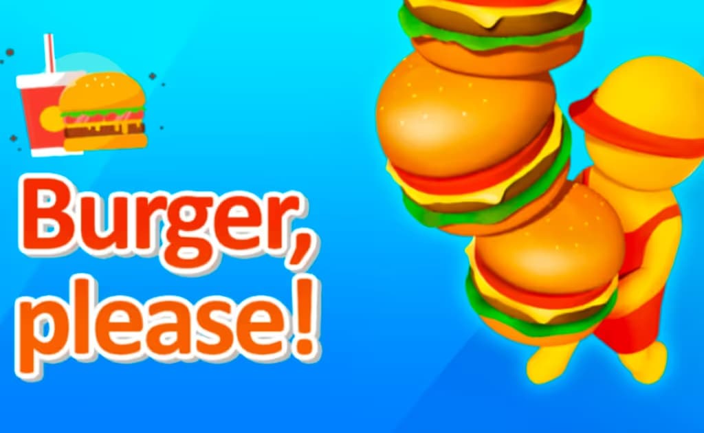 Burger, please!