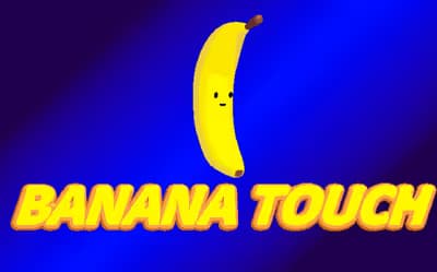 Banana Touch