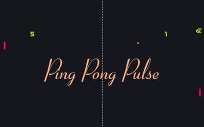 Ping Pong Pulse